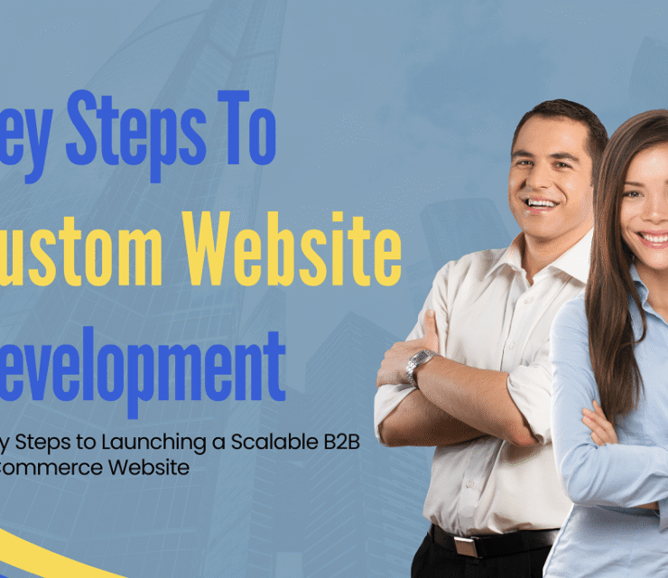 Key-Steps-for-Custom-B2B-eCommerce-Website-Development