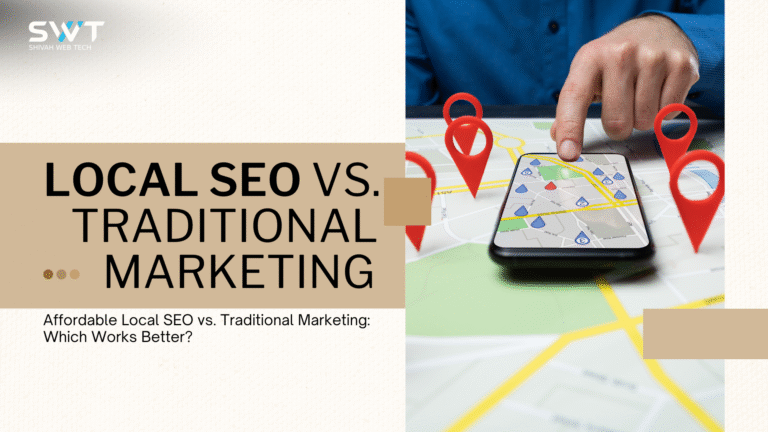 Affordable Local SEO Services vs. Traditional Marketing: Which Works Better?