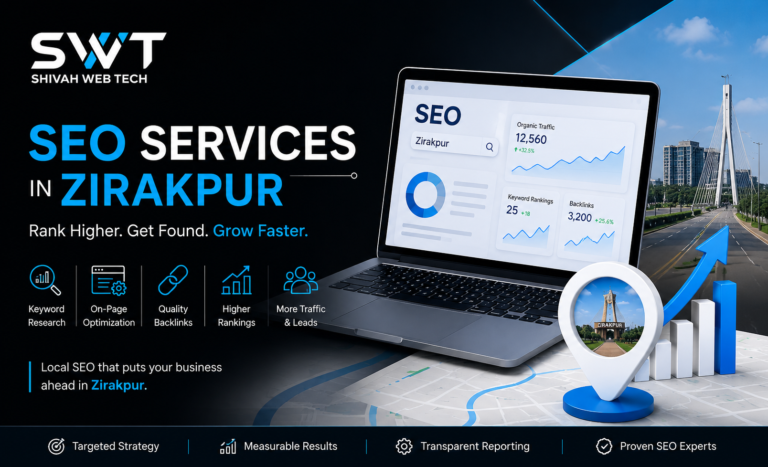 SEO Services in Zirakpur by Shivah Web Tech, offering keyword research, on-page SEO, quality backlinks, local SEO, higher Google rankings, organic traffic growth, and lead generation for businesses.